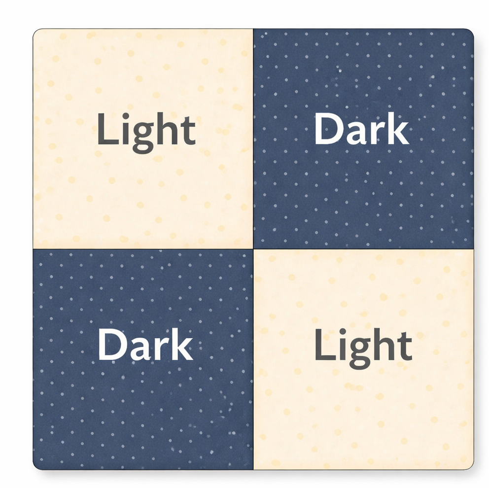 [ Light ]   [ Dark ]
[ Dark  ]   [ Light ]